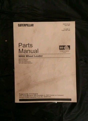 Caterpillar 966H Parts Manual SEBP3743 Volume II only A6D RSX DKG TKF C11